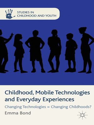 cover image of Childhood, Mobile Technologies and Everyday Experiences